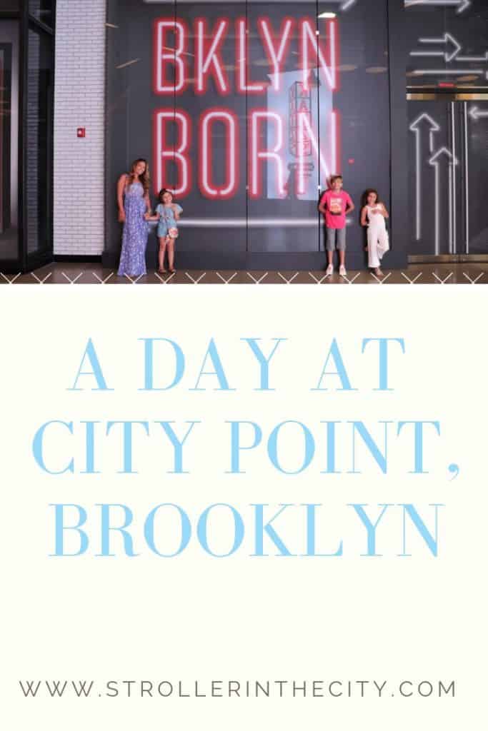 A Day At City Point, Brooklyn | Stroller In The City