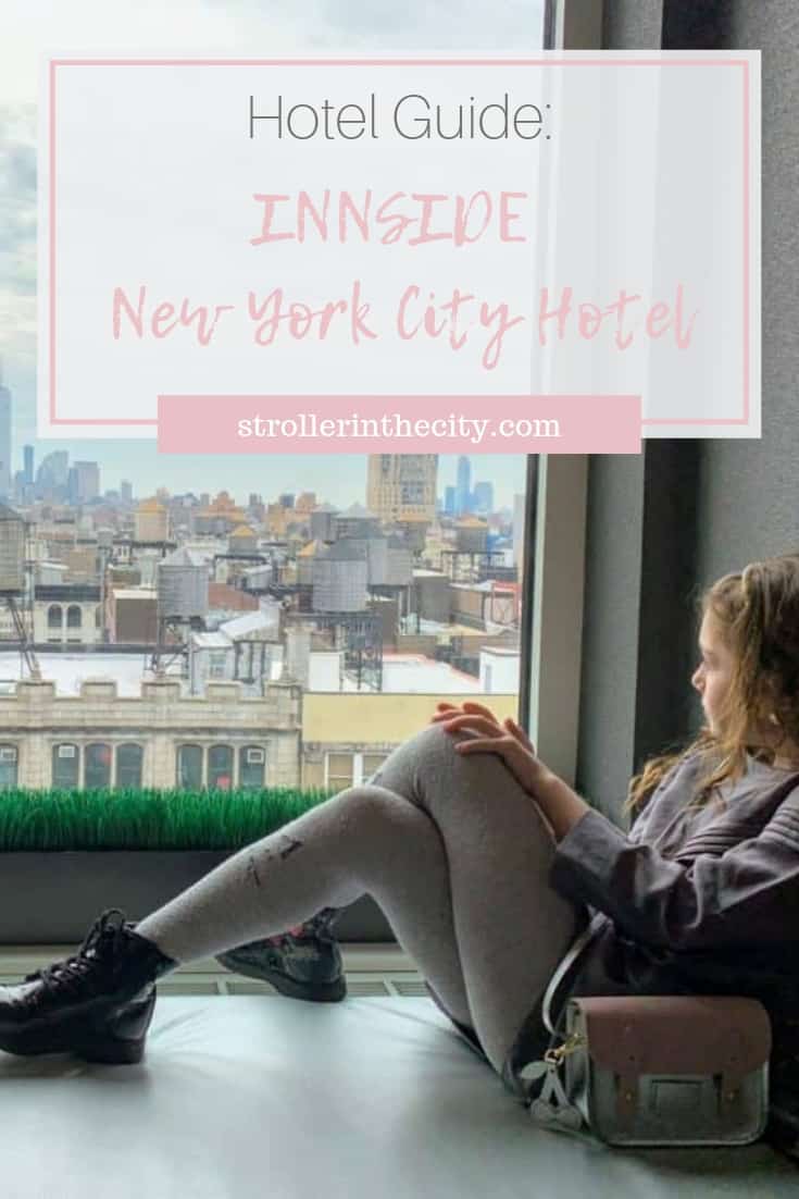 Staying At INNSIDE New York Hotel | Stroller In The City