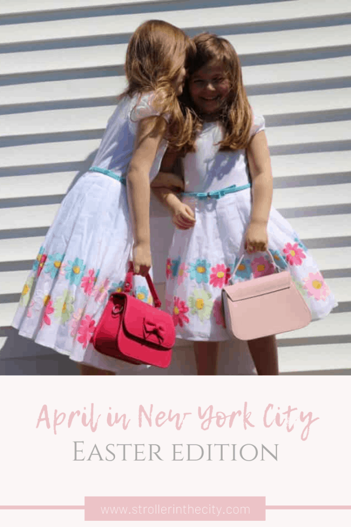 What To Do In NYC In April - Easter Edition | Stroller In The City