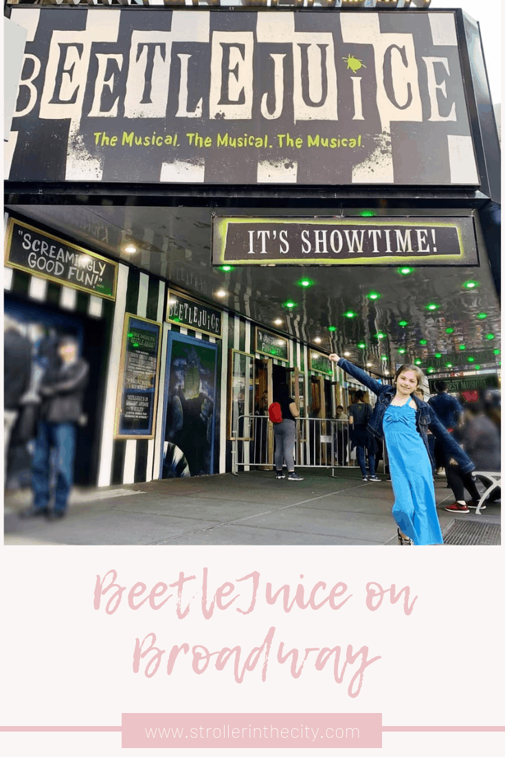 BeetleJuice On Broadway | Stroller In The City