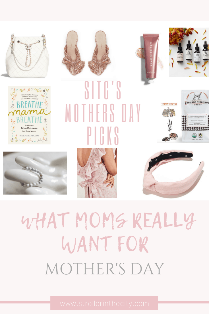 What's On My Mother's Day List! | Stroller In The City