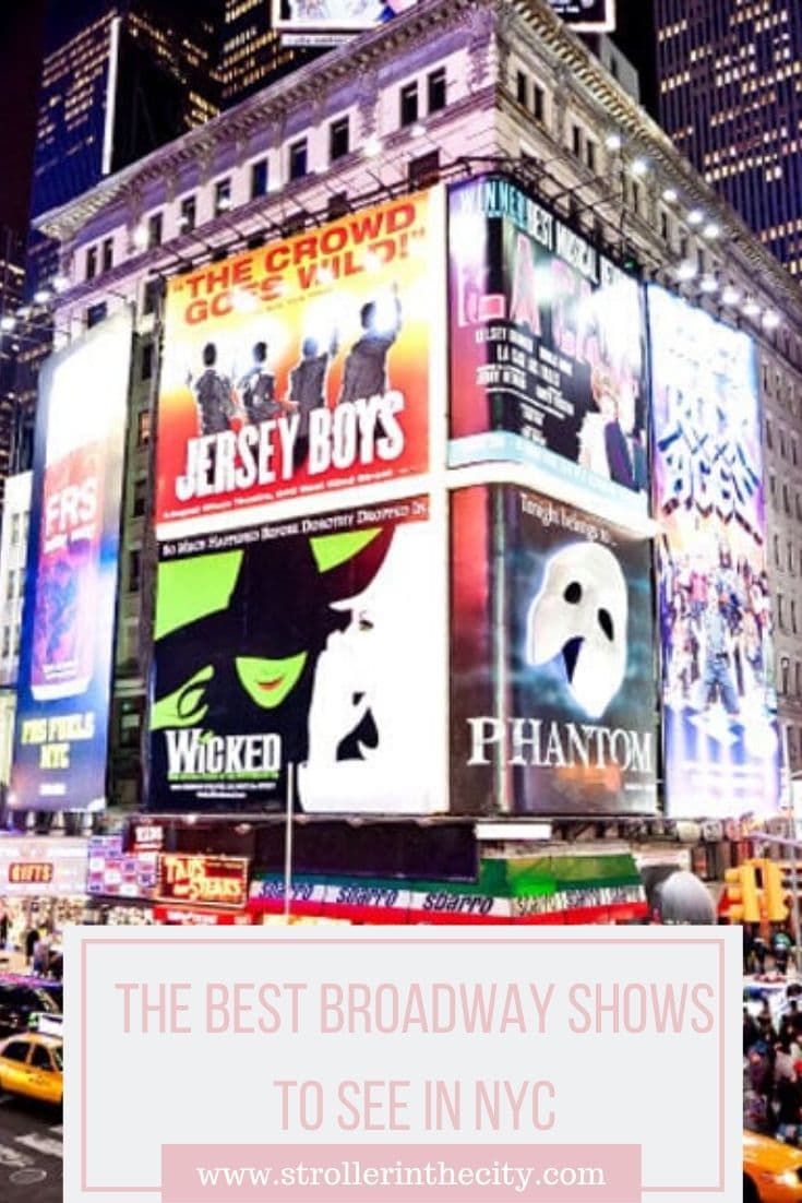 Must See Broadway Shows In NYC | Stroller In The City