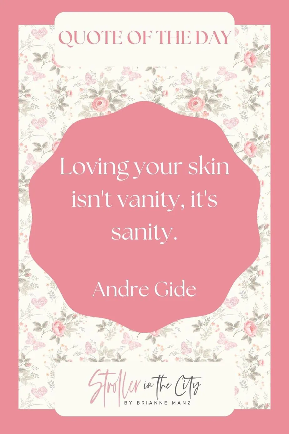 Skincare quote Text:/ "Loving you skin isn't vanity. It's sanity."